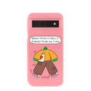 Bubblegum Pink Dilly Dally Google Pixel 8a Case