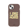 Coque iPhone 15 marron chocolat « J'ai du Pilates »