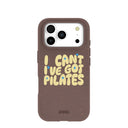 Chocolate Brown Ive got Pilates iPhone 17 Pro Case