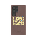 Chocolate Brown Ive got Pilates Samsung Galaxy S24 Ultra Case