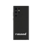 Black #mood Samsung Galaxy S22 Ultra Case