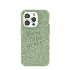Sage Green Born to be green iPhone 14 Pro Case