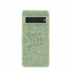 Sage Green Born to be green Google Pixel 7 Pro Case